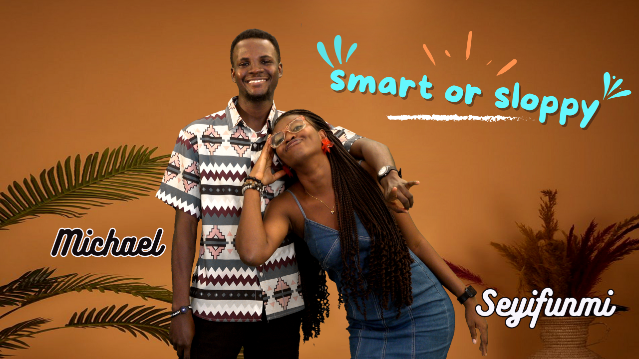 MICHAEL & SEYIFUNMI on the #smartorsloppyshow